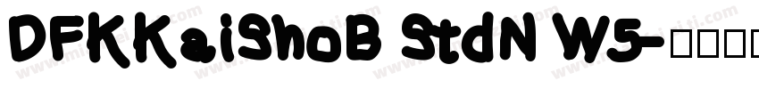 DFKKaiShoB StdN W5字体转换